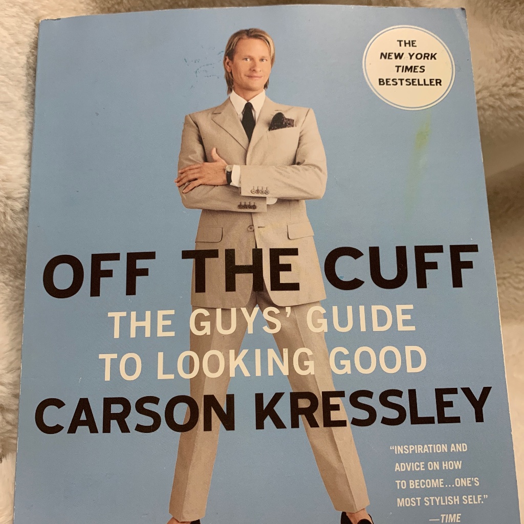 Off The Cuff The Guys Guide To Looking Good Off The Cuff The Guys Guide To Looking Good